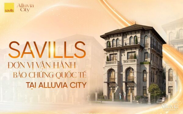 Savills quan ly van hanh Alluvia City